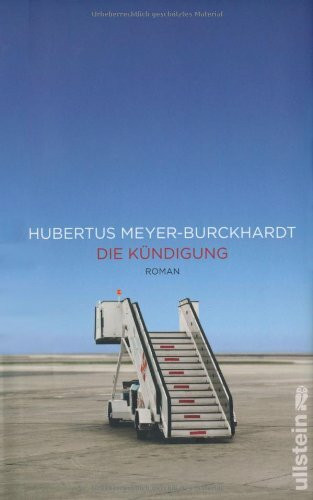 Die Kündigung: Roman