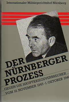 Der Nürnberger Prozess gegen die Hauptkriegsverbrecher vom 14. November 1945 - 1. Oktober 1946. 24 Bände plus Zeittafel in 13 Büchern: Band XV und XVI / Band 15 und 16: Verhandlungsniederschriften 29.