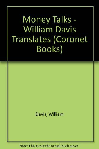 Money Talks - William Davis Translates (Coronet Books)
