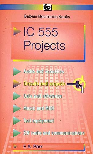 Integrated Circuit 555 Projects (BP S., Band 44)