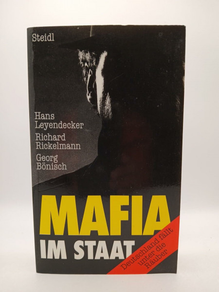 Mafia im Staat: Geldwäsche, Korruption, Waffenhandel