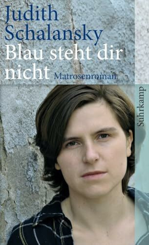 Blau steht dir nicht: Matrosenroman (suhrkamp taschenbuch)