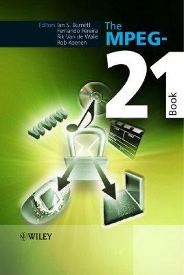 John Wiley & Sons Inc The Mpeg-21 Book