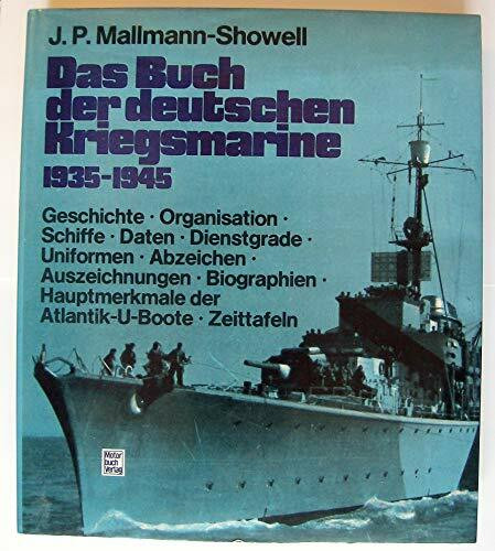 Das Buch der deutschen Kriegsmarine 1935 - 1945