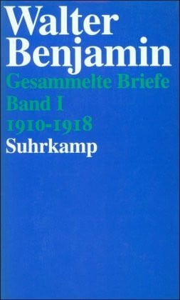 Gesammelte Briefe. 6 Bände: Band I: Briefe 1910–1918