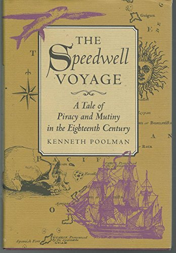 The Speedwell Voyage: A Tale of Piracy and Mutiny in the Eighteenth Century