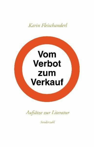 Vom Verbot zum Verkauf: Aufsätze zur Literatur