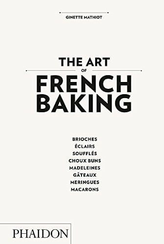 The Art of French Baking (Cucina)