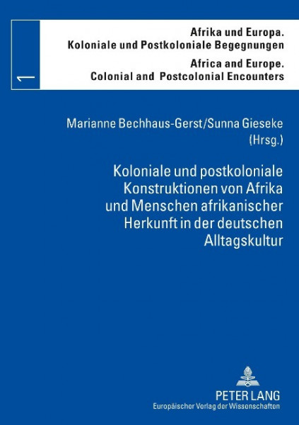 Koloniale und postkoloniale Konstruktionen von Afrika und Menschen afrikanischer Herkunft in der deu