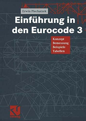 Einführung in den Eurocode 3: Konzept ― Bemessung ― Beispiele ― Tabellen
