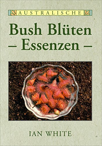 Australische Bush-Blüten-Essenzen