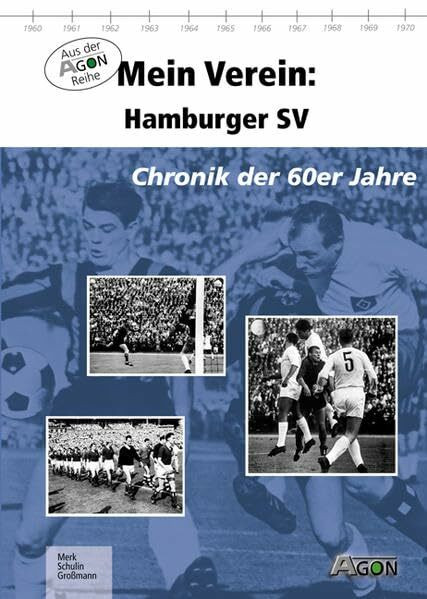 Mein Verein: Hamburger SV. Chronik der 60er Jahre