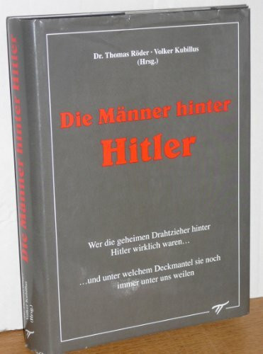 Die Männer hinter Hitler