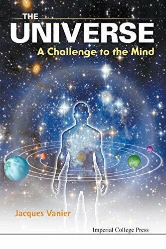 THE UNIVERSE: A CHALLENGE TO THE MIND