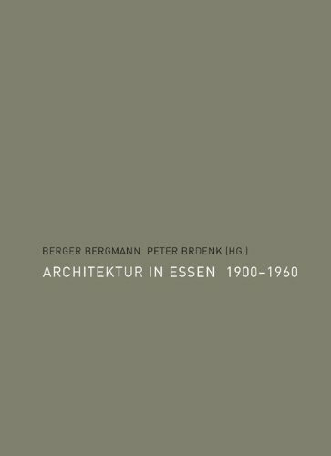 Architektur in Essen 1900-1960