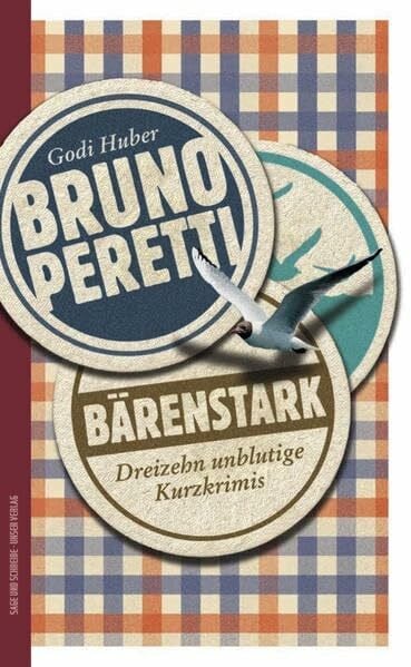 Bruno Peretti: Bärenstark - Dreizehn unblutige Kurzkrimis
