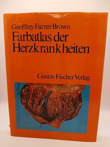Farbatlas der Herzkrankheiten