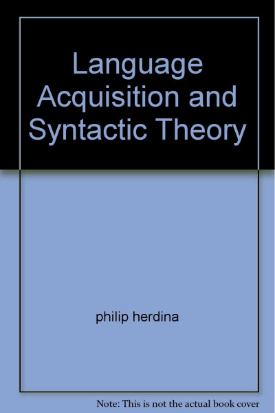 Language Acquisition and Syntactic Theory