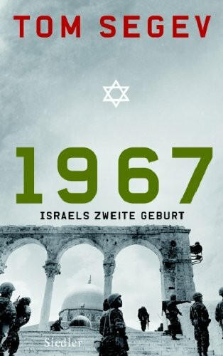 1967: Israels zweite Geburt