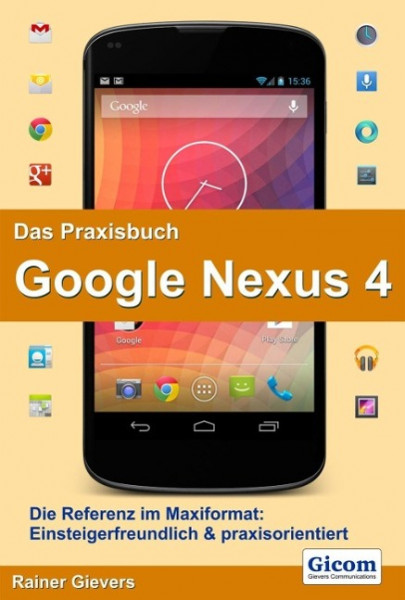 Das Praxisbuch Google Nexus 4