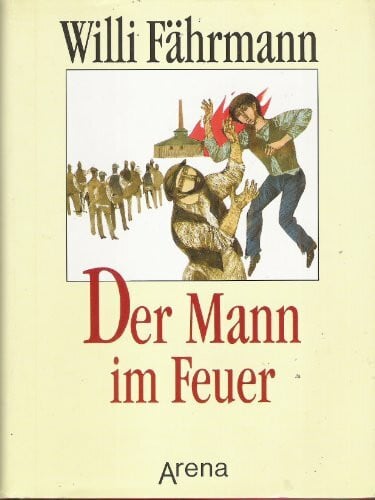 Der Mann im Feuer