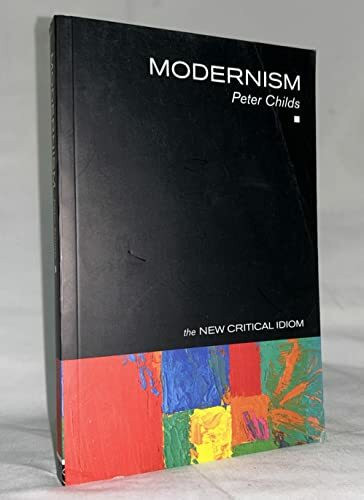 Modernism (The New Critical Idiom)