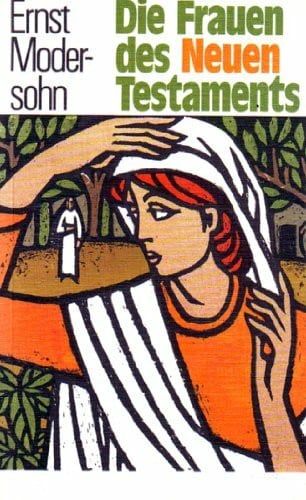 Die Frauen des Neuen Testaments (TELOS - Taschenbücher)