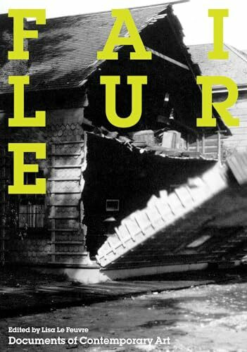 Failure (Whitechapel: Documents of Contemporary Art)
