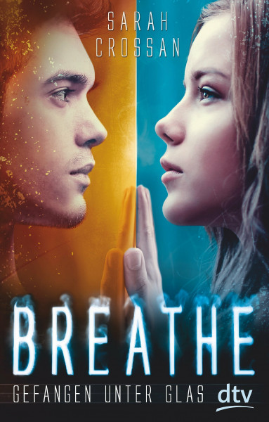 Breathe - Gefangen unter Glas: Roman (Die Breathe-Reihe, Band 1)