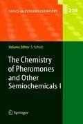 The Chemistry of Pheromones and Other Semiochemicals I