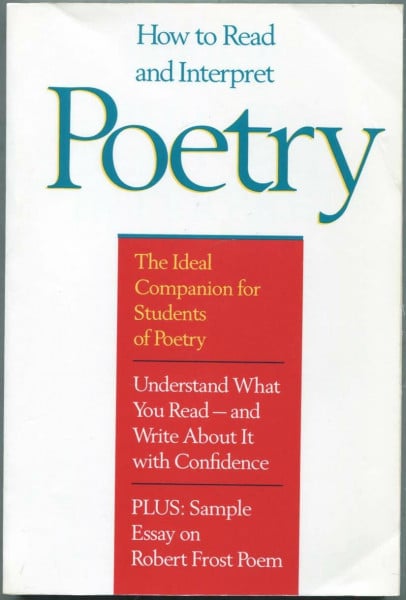 How to Read and Interpret Poetry (HOW TO INTERPRET POETRY)
