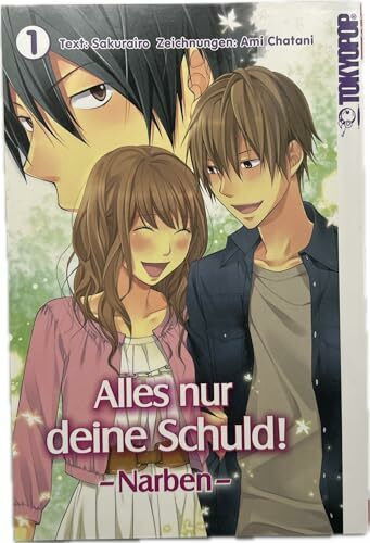 Alles nur deine Schuld! - Narben 01