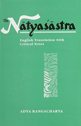 The Natyasastra: English Translations With Critical Notes