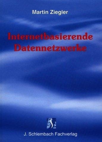 Internetbasierende Datennetzwerke