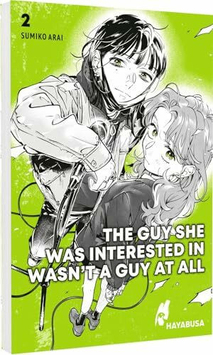 The Guy She Was Interested in Wasn't a Guy at All 2: Moderner Girls-Love-Manga über zwei junge Frauen und ihrer Liebe zur Musik – Mit Postkarte 1. Auflage und grünen Farbelementen im Innenteil!