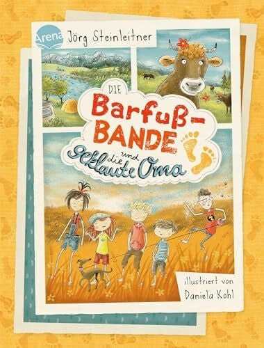 Die Barfuß-Bande und die geklaute Oma