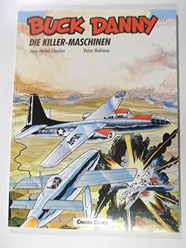Buck Danny, Carlsen Comics, Bd.6, Die Killer-Maschinen