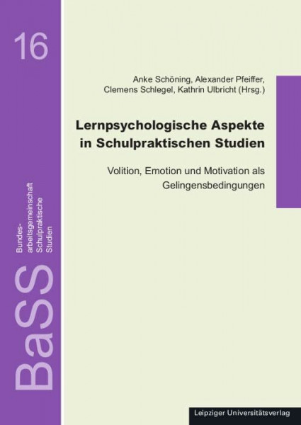 Lernpsychologische Aspekte in Schulpraktischen Studien: Volition, Emotion und Motivation als Gelingensbedingungen (Schulpraktische Studien)