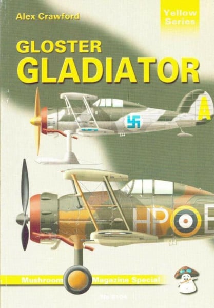 Gloster Gladiator (Mushroom Magazine special: Yellow series)