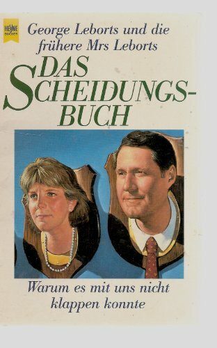 Das Scheidungsbuch. Warum es mit uns nicht klappen konnte. ( Lebenshilfe).