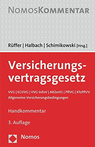 Versicherungsvertragsgesetz: VVG | EGVVG | VVG-InfoV | AltZertG | PflVG | KfzPflVV | Allgemeine Versicherungsbedingungen