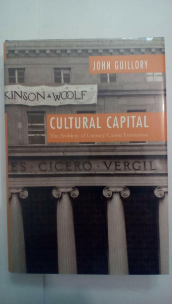 Cultural Capital: The Problem of Literary Canon Formation