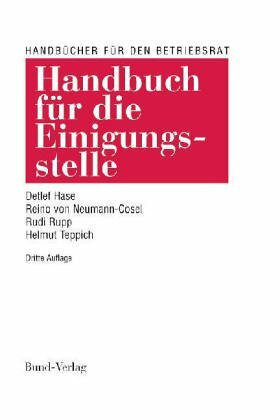 Handbuch für die Einigungsstelle. Ein praktischer Ratgeber