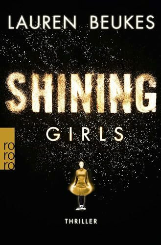 Shining Girls: Thriller