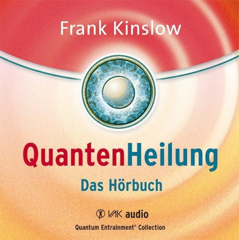 Quantenheilung - Das Hörbuch