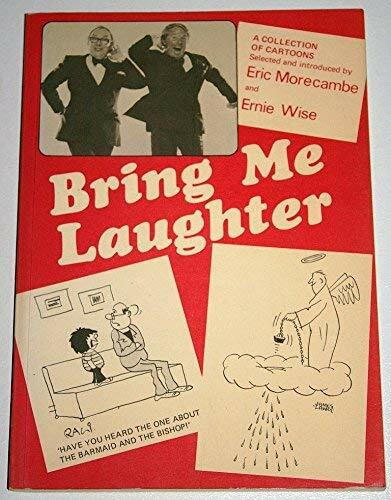 Bring Me Laughter: A Collection of Cartoons