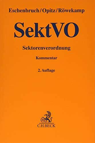 Sektorenverordnung: Verordnung über die Vergabe von Aufträgen im Bereich des Verkehrs, der Trinkwasserversorgung und der Energieversorgung (Gelbe Erläuterungsbücher)