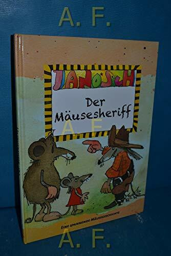 Der Mäusesheriff - Eine spannende Mäusegeschichte