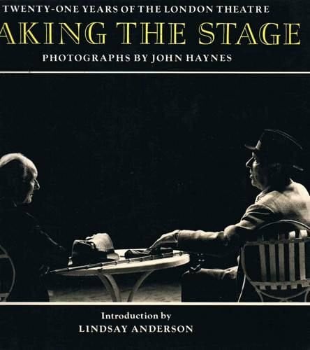 Taking the Stage: Twenty-One Years of the London Theatre