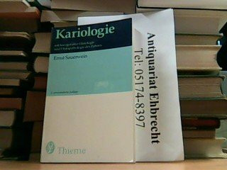 Kariologie mit kurzgefaßter Histologie und Histopathologie des Zahnes